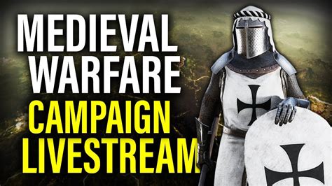 LIVE: MEDIEVAL WARFARE CAMPAIGN UPDATES! .